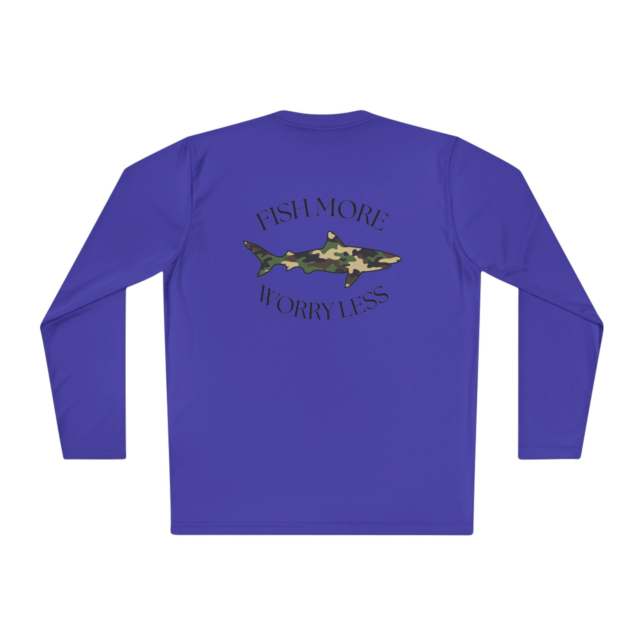 Fish More Worry Less Long Sleeve Athletic Tee
